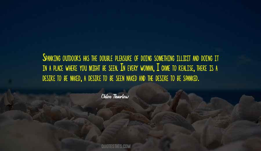 Desire And Pleasure Quotes #1631957