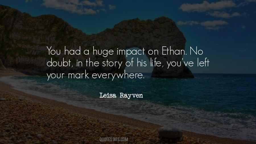 You Left A Mark On Me Quotes #306492