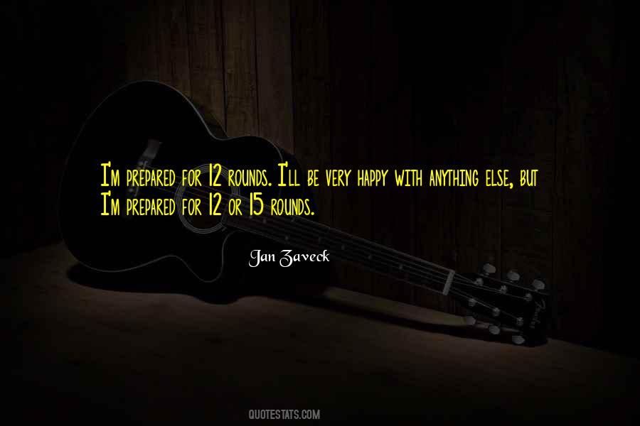 If Someone Is Happy Let Them Be Quotes #6090