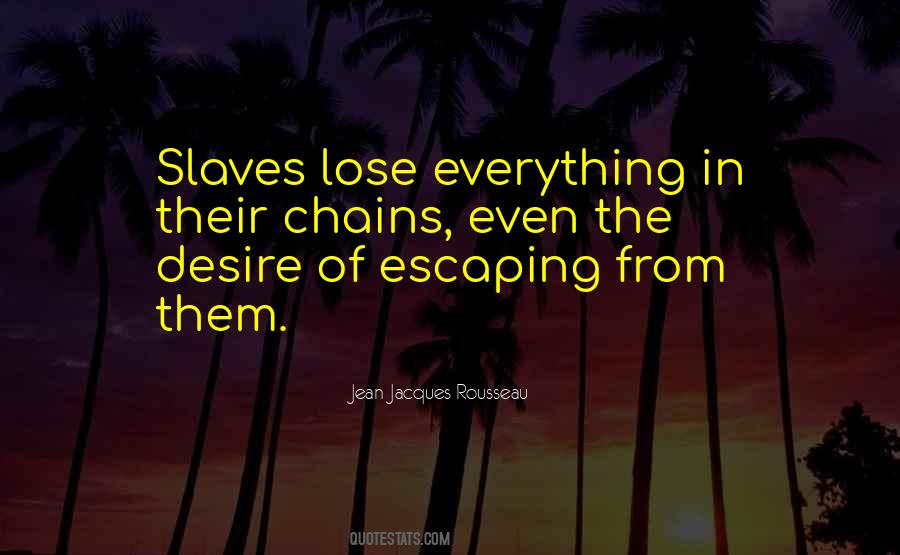 Desire Slaves Quotes #249993