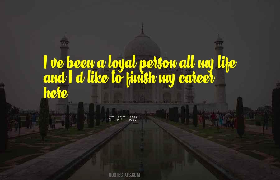 Loyal Person Quotes #1453811