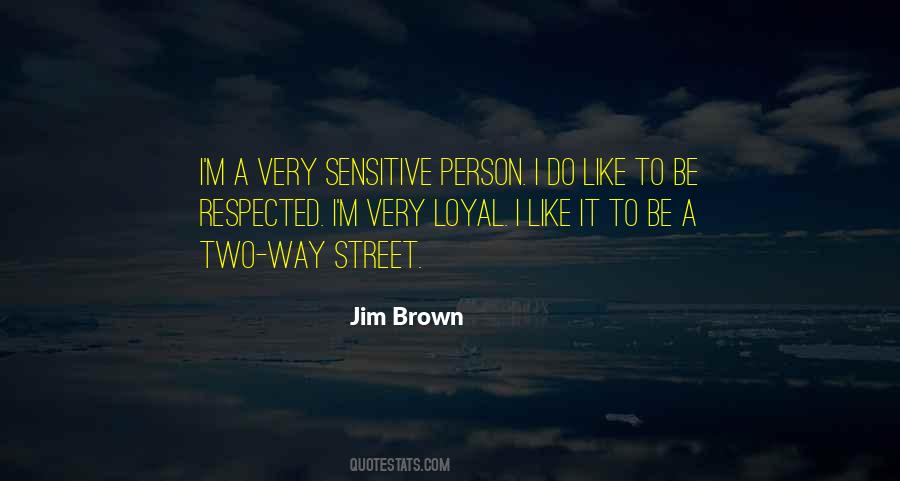 Loyal Person Quotes #1553059
