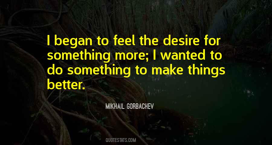 Desire To Do Something Quotes #1281998