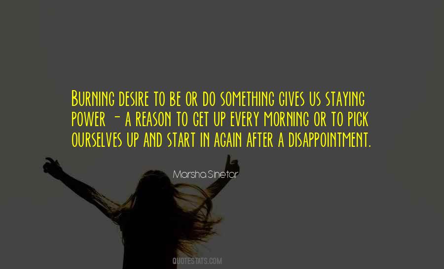 Desire To Do Something Quotes #1521928