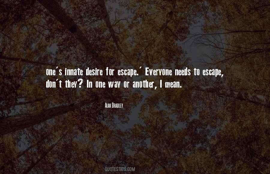 Desire To Escape Quotes #1119044