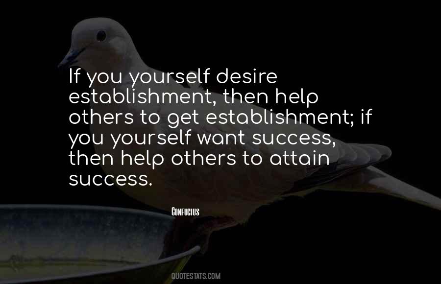 Desire To Help Others Quotes #479540