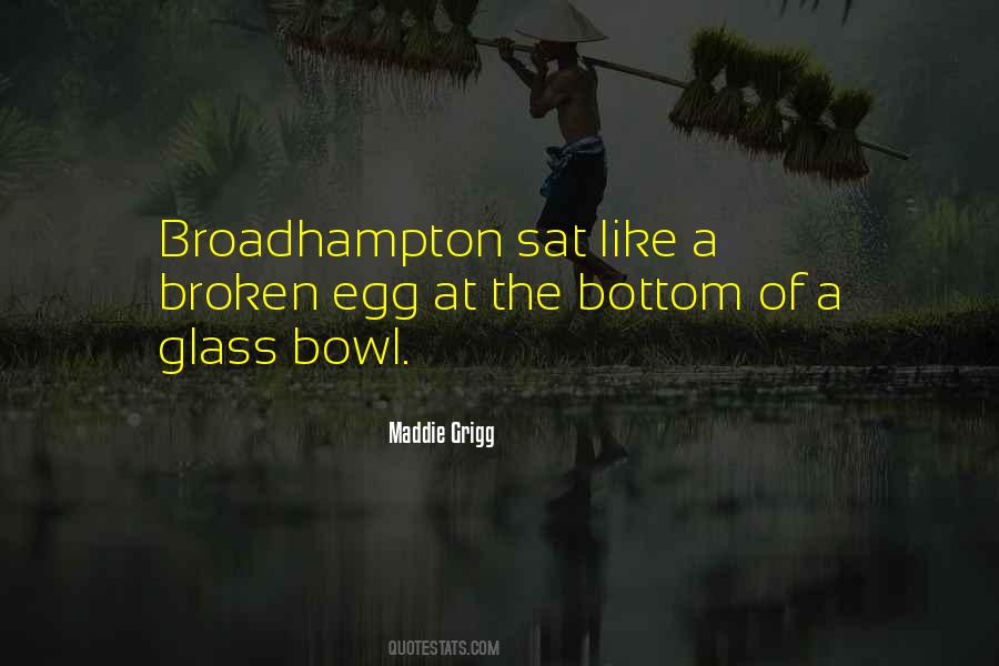 If An Egg Is Broken Quotes #1239230