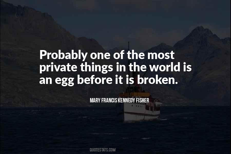 If An Egg Is Broken Quotes #623333