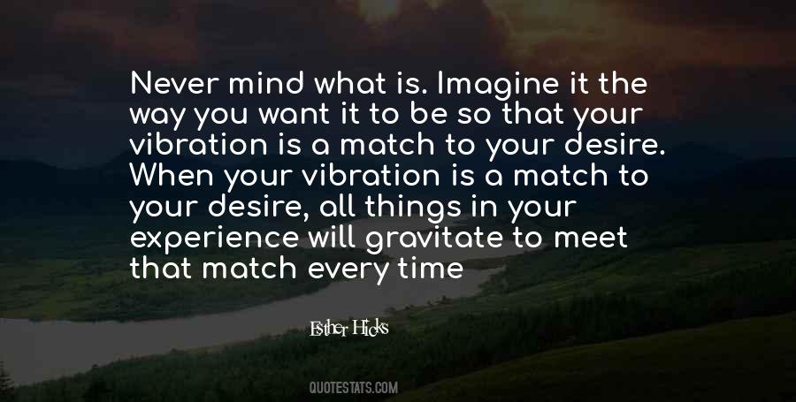 Desire To Meet Quotes #1743193