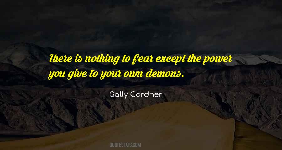 Nothing To Fear Except Fear Itself Quotes #295896