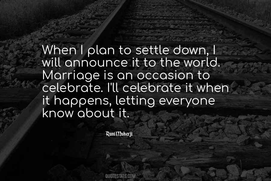 I Want To Settle Down With You Quotes #1160361