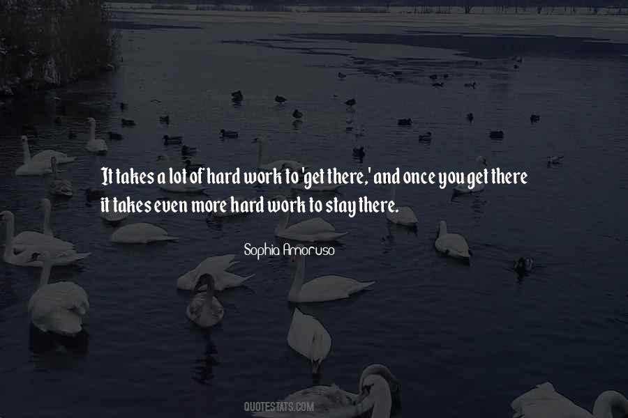Quotes About A Lot Of Hard Work #1073081