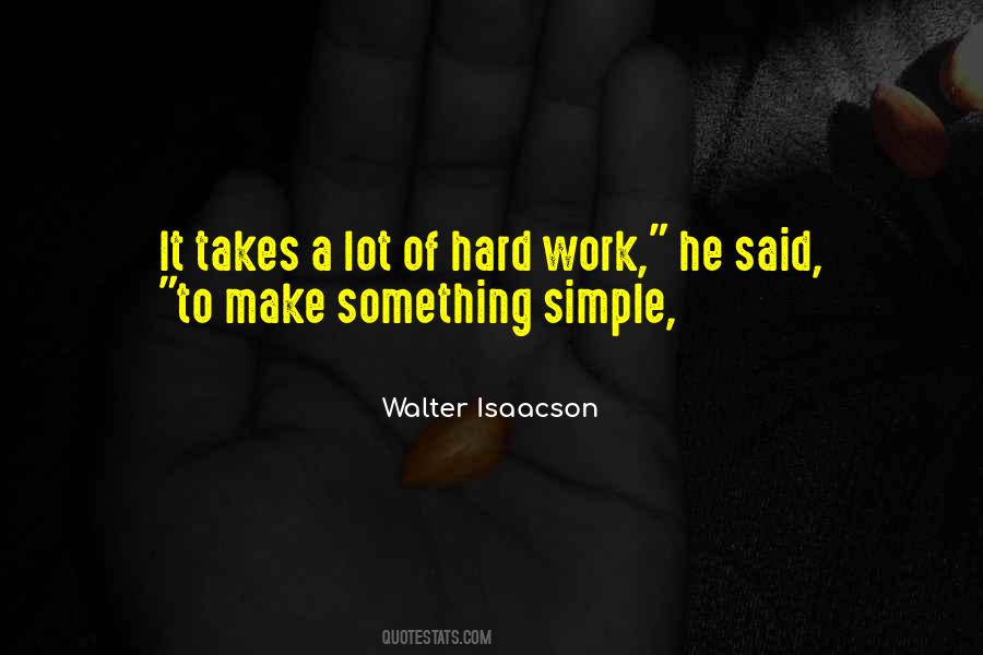 Quotes About A Lot Of Hard Work #1682814