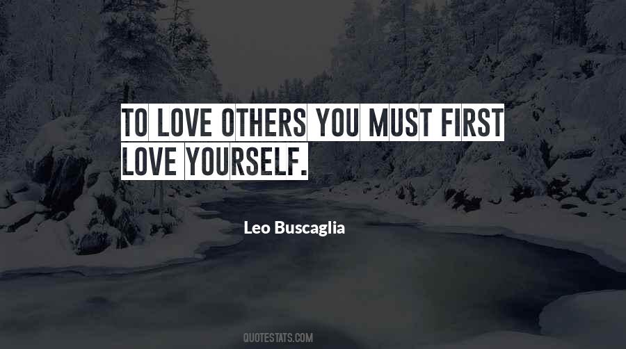 You Must First Love Yourself Quotes #226426