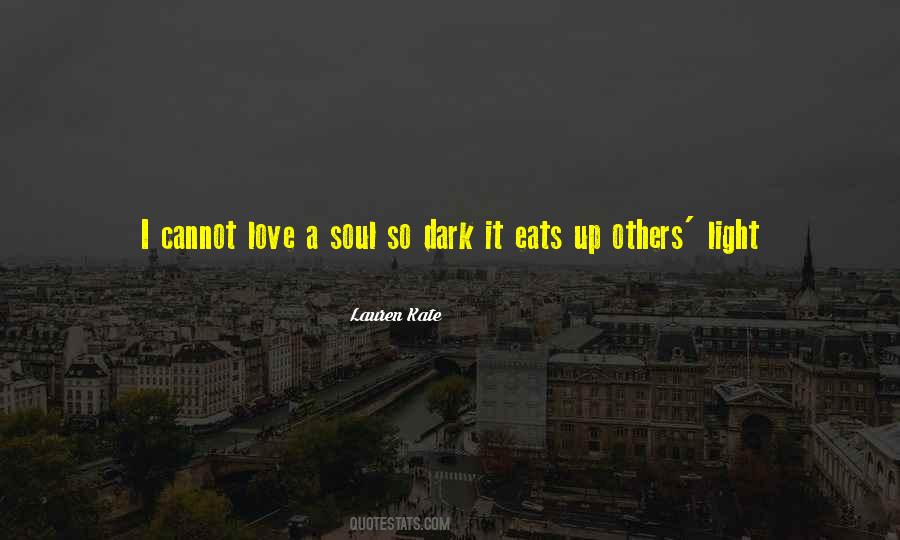Dark Light Love Quotes #1534910