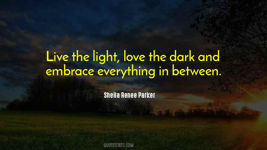 Dark Light Love Quotes #1685074