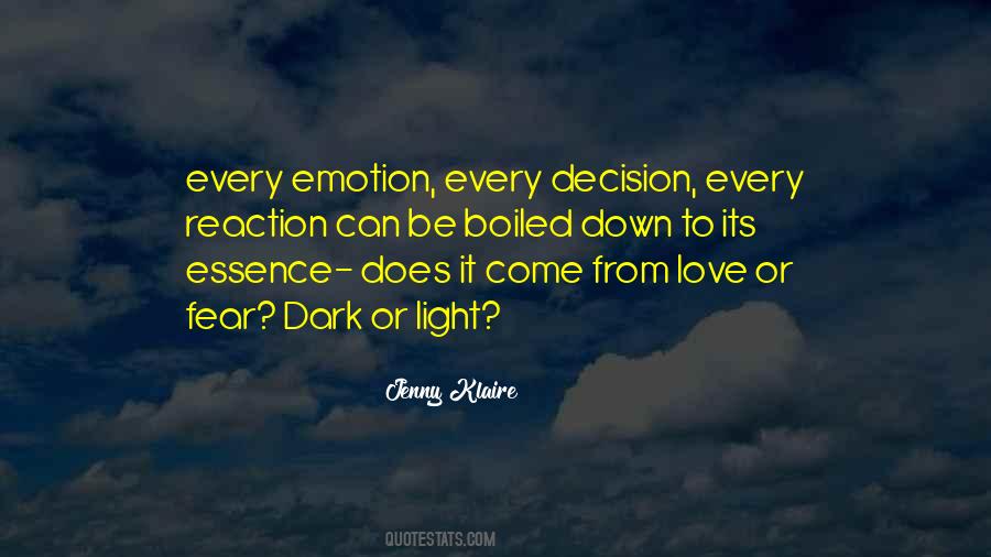 Dark Light Love Quotes #1702872