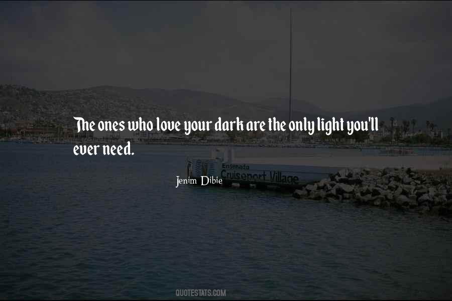 Dark Light Love Quotes #1801157