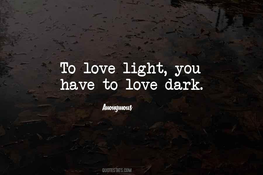 Dark Light Love Quotes #674839