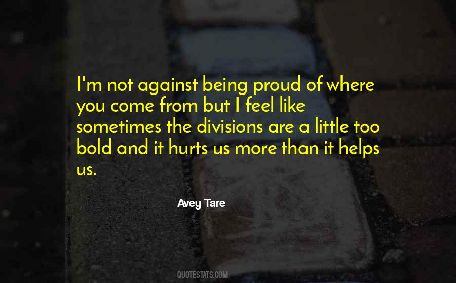 Proud Of Where I Come From Quotes #905773