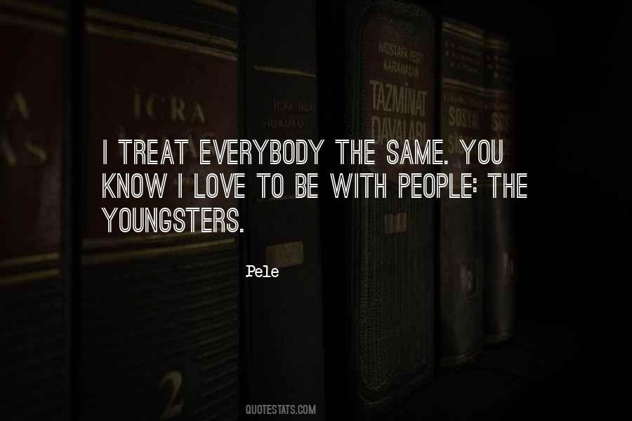 Love The Way You Treat Me Quotes #69324