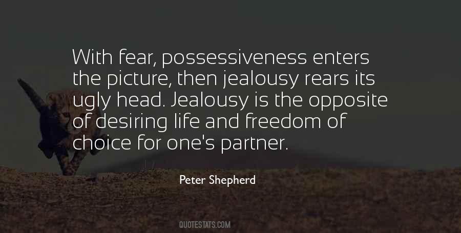 Quotes About Jealousy And Possessiveness #79597