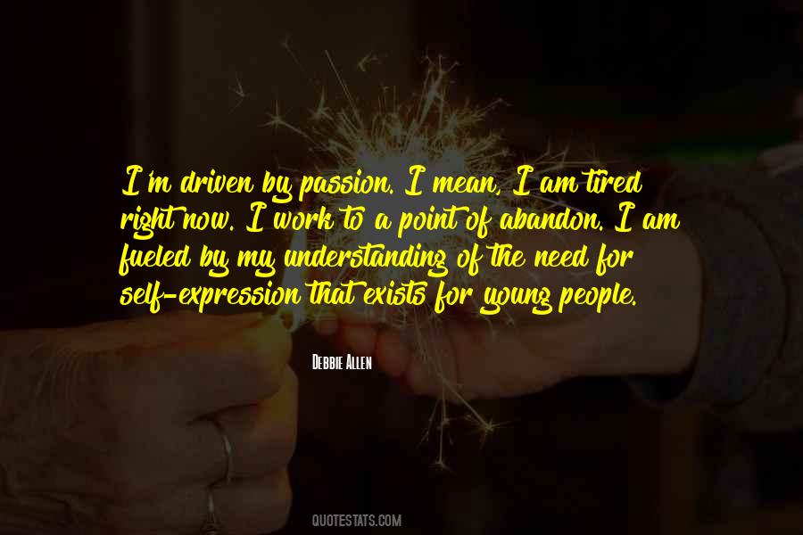 Tired Of Understanding Others Quotes #926505