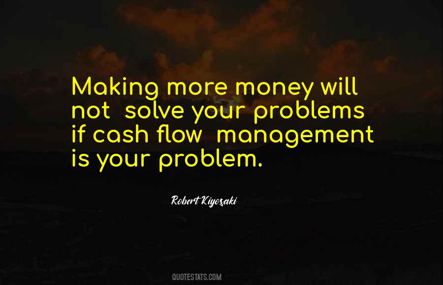 Money Cant Solve Your Problems Quotes #1435702