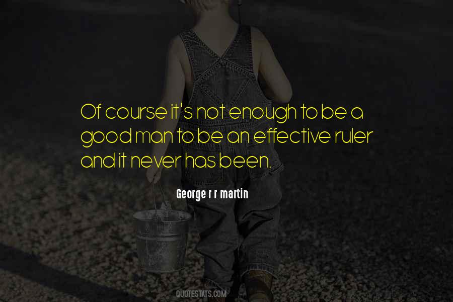 Good Ruler Quotes #1068155