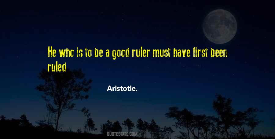 Good Ruler Quotes #1745351
