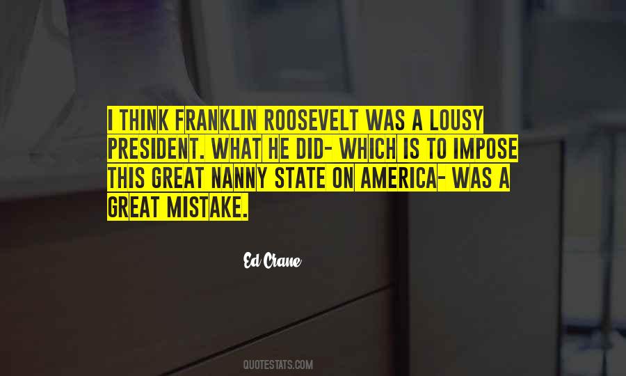 President Franklin Roosevelt Quotes #1057784