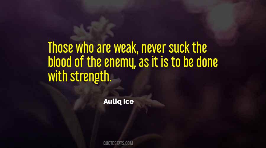 Never Weak Quotes #1587788