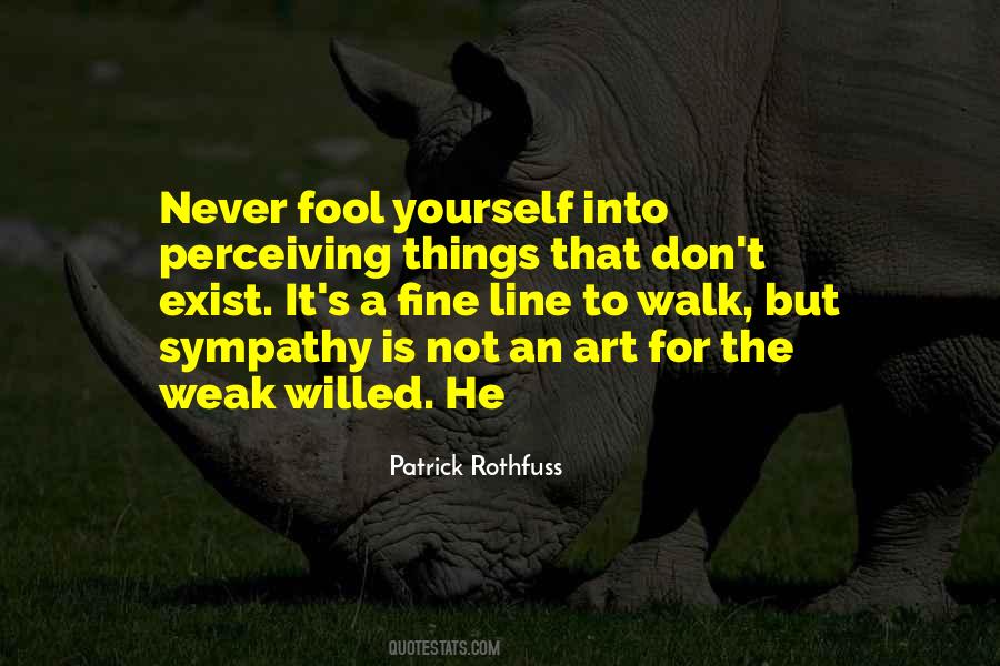 Never Weak Quotes #780928