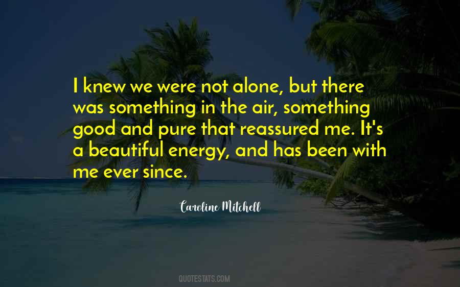 I Knew It Was True Quotes #1361553
