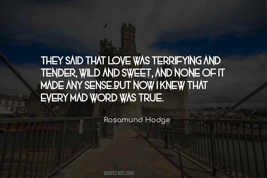 I Knew It Was True Quotes #1380216