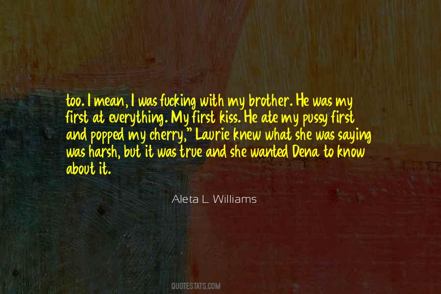 I Knew It Was True Quotes #1773933
