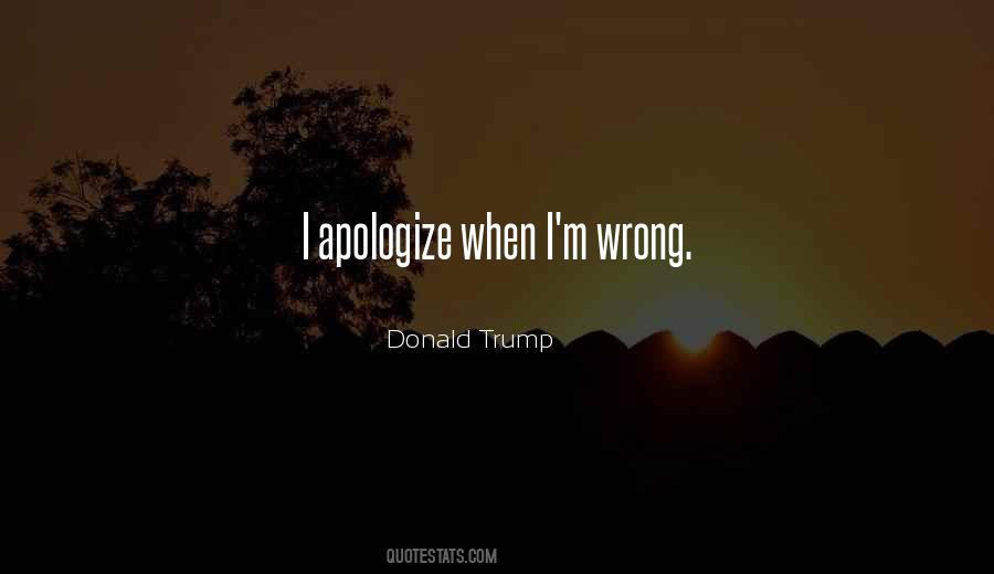 Apologize When You Should Quotes #163826