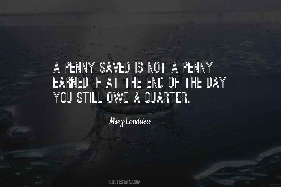 Penny Earned Quotes #1792912