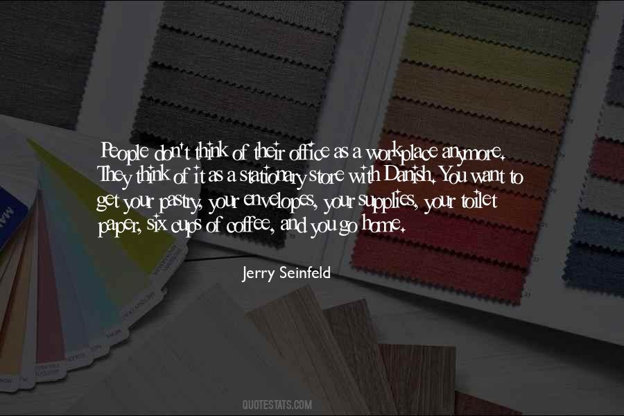 Quotes About Your Workplace #440944