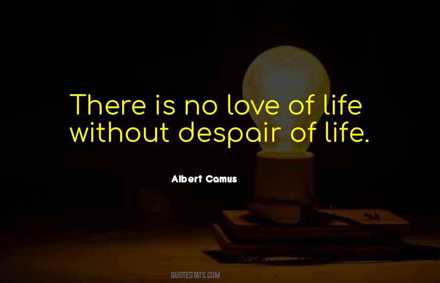 Despair Love Quotes #335233