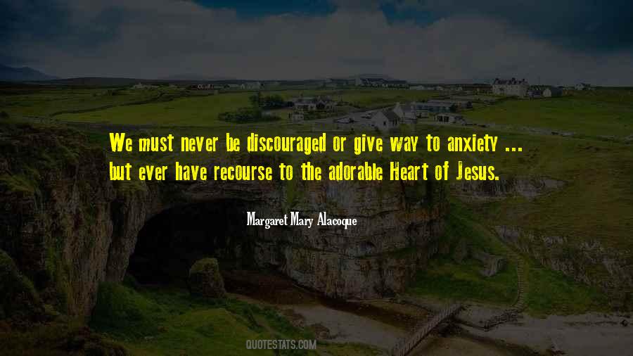 Do Not Get Discouraged Quotes #1878584