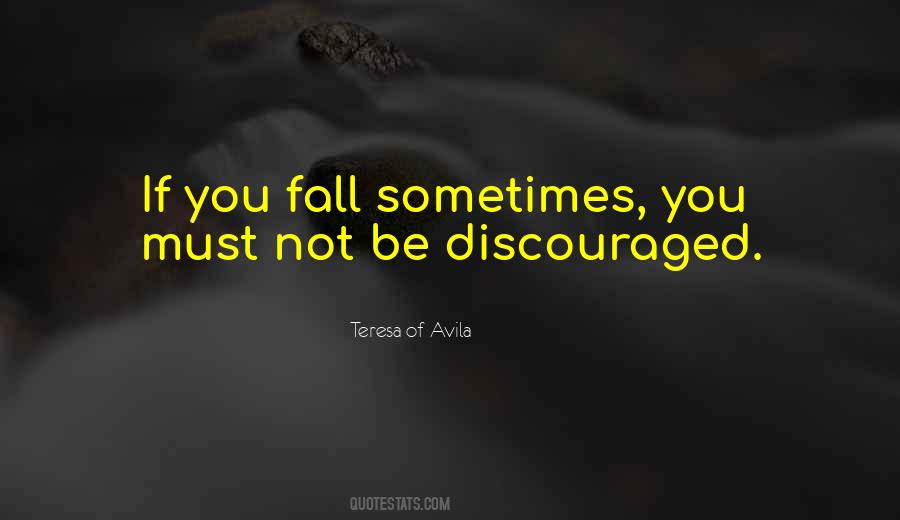 Do Not Get Discouraged Quotes #19896