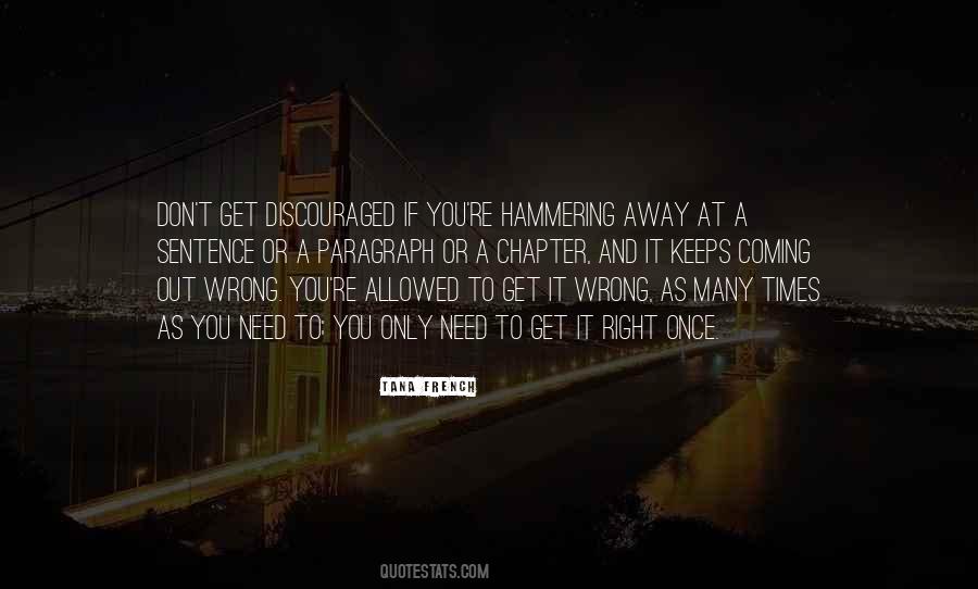 Do Not Get Discouraged Quotes #21045