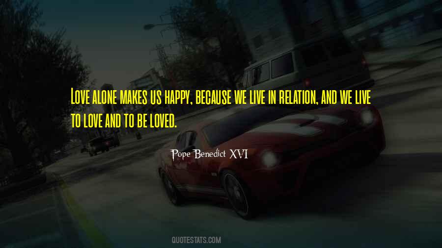 Live Love And Be Happy Quotes #1597121