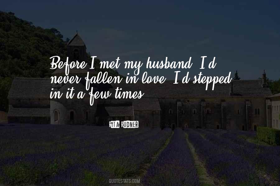 How I Met My Husband Quotes #512142
