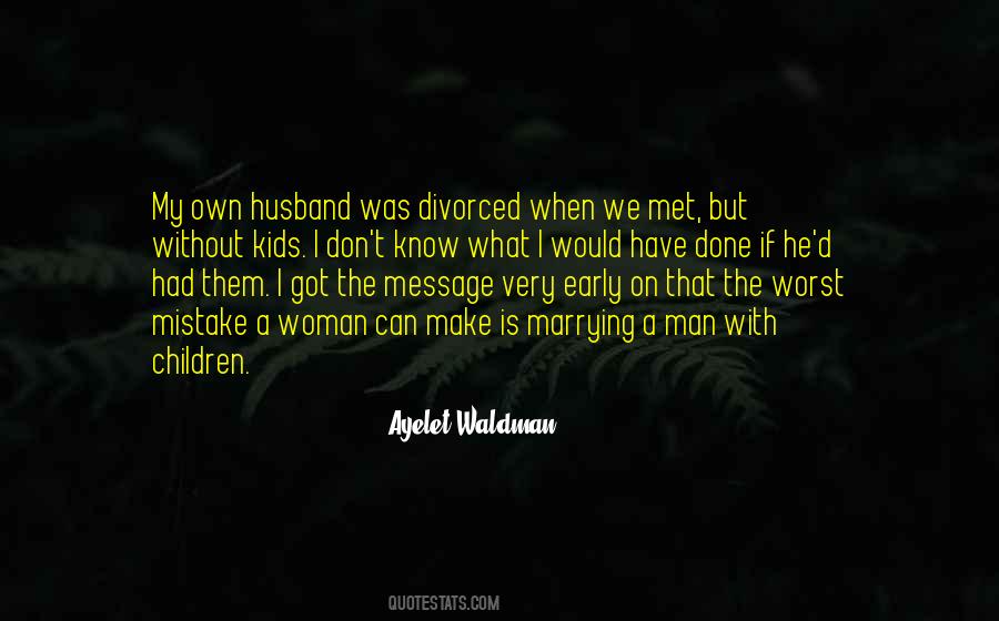 How I Met My Husband Quotes #514783