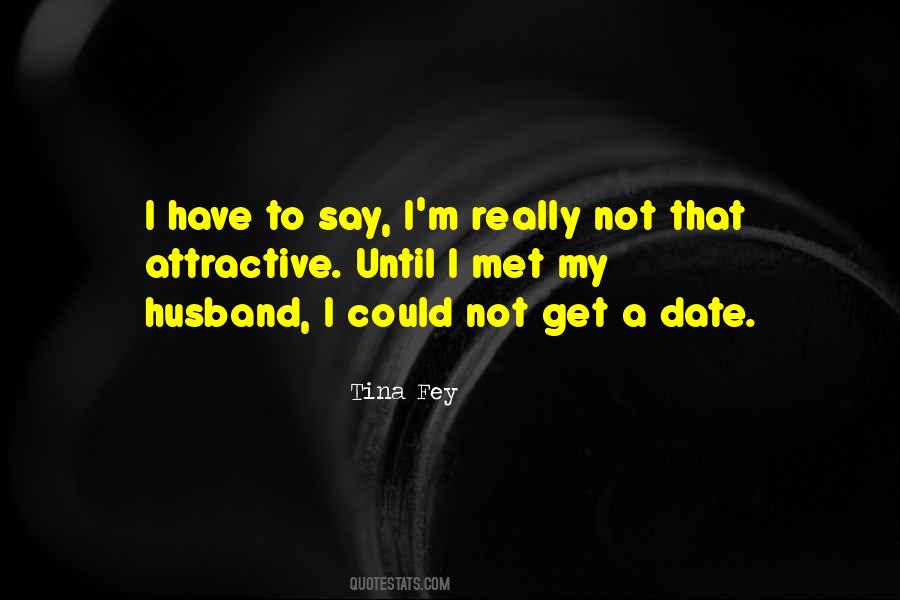 How I Met My Husband Quotes #635971