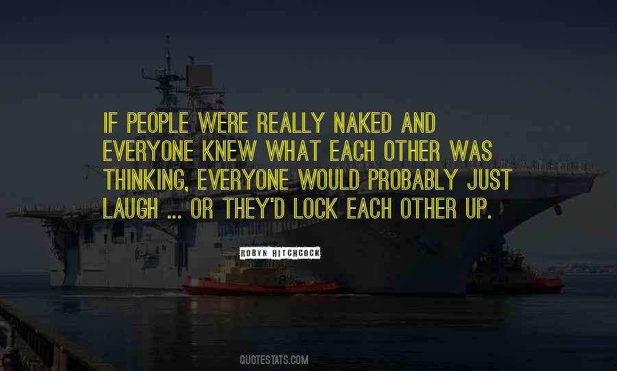 Just Laugh Quotes #1076126
