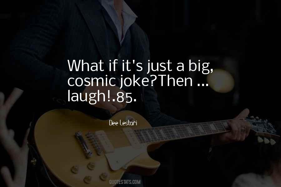 Just Laugh Quotes #160153