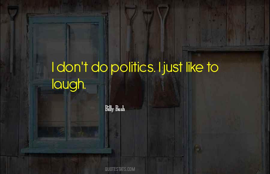 Just Laugh Quotes #77172